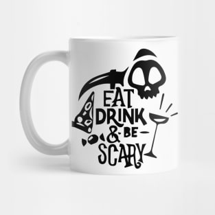 Eat Drink and be Scary Mug